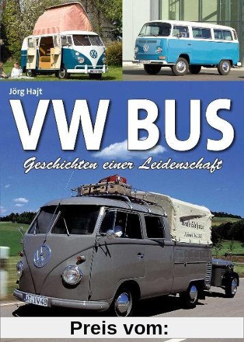 VW Bus: Geschichten einer Leidenschaft